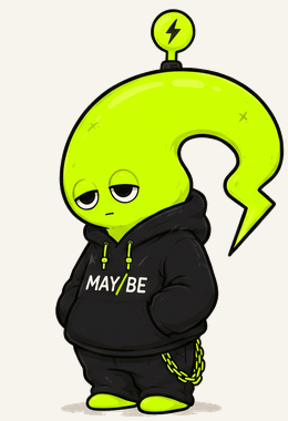 MAY shrugging: who knows